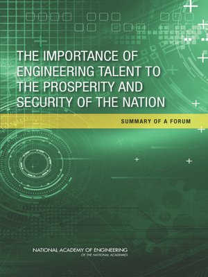 cover image of The Importance of Engineering Talent to the Prosperity and Security of the Nation